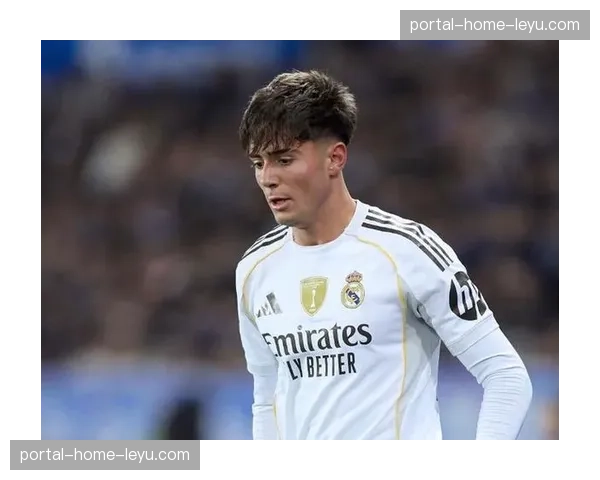 皇马为16岁青训天才提供首份职业合同，违约金达5000万欧元